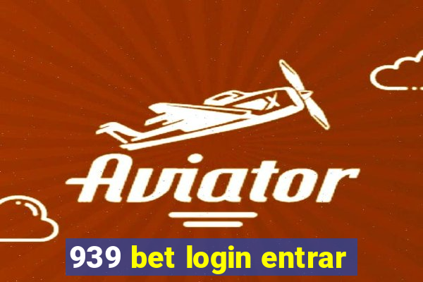 939 bet login entrar